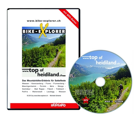 BIKE-EXPLORER Top of Heidiland, CD-ROM inkl. GPS-Tracks - Michelle Schierle