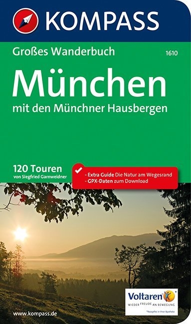 KOMPASS Großes Wanderbuch München mit den Münchner Hausbergen - Siegfried Garnweidner