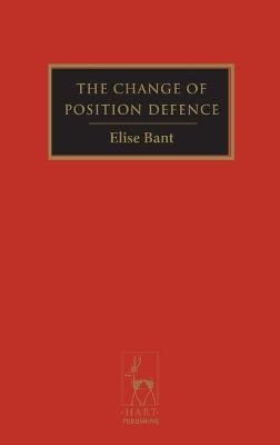 The Change of Position Defence - Professor Elise Bant