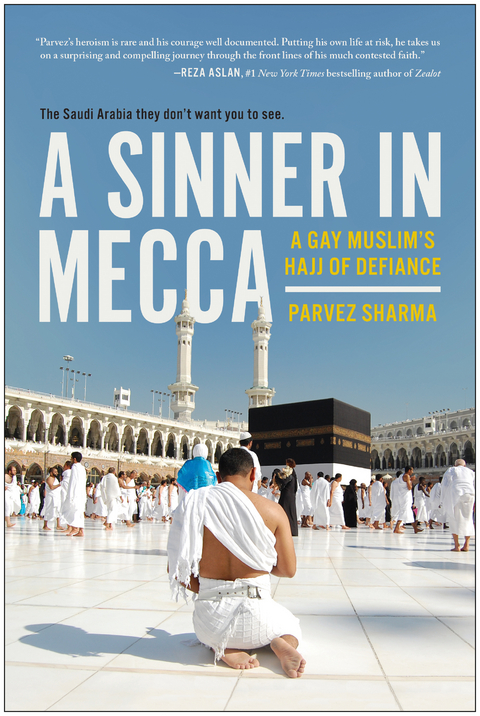 Sinner in Mecca -  Parvez Sharma