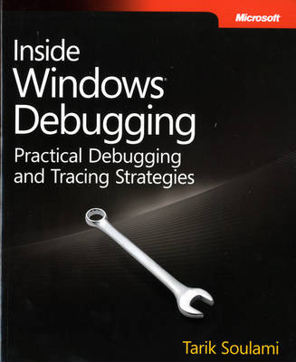 Inside Windows Debugging -  Tarik Soulami