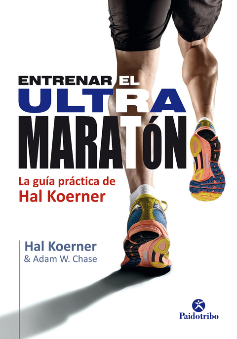 Entrenar el ultramaratón - Hal Koerner