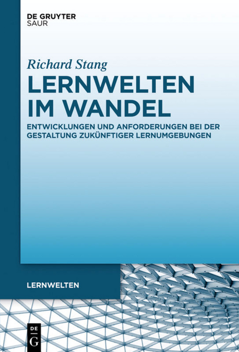 Lernwelten im Wandel - Richard Stang