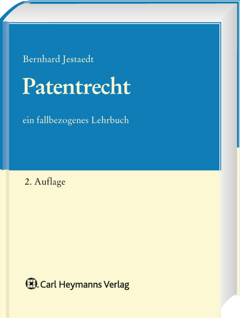 Patentrecht - Bernhard Jestaedt