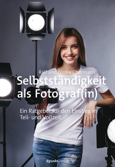 Selbstständigkeit als Fotograf(in) - Ralf Obermann, Nicole Obermann