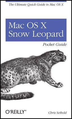 Mac OS X Snow Leopard Pocket Guide - Chris Seibold