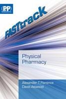 FASTtrack: Physical Pharmacy - David Attwood, Prof Alexander T. Florence