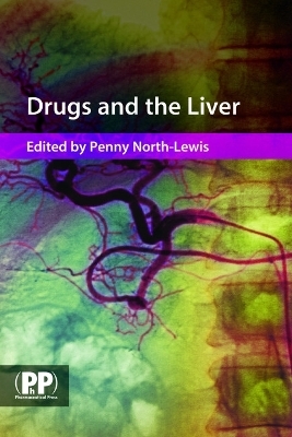 Drugs and the Liver - Miss Penny North-Lewis