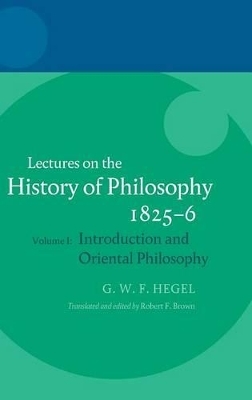 Hegel: Lectures on the History of Philosophy 1825-6 - 