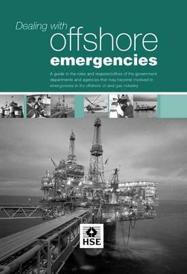 Dealing with Offshore Emergencies -  The Health and Safety Executive