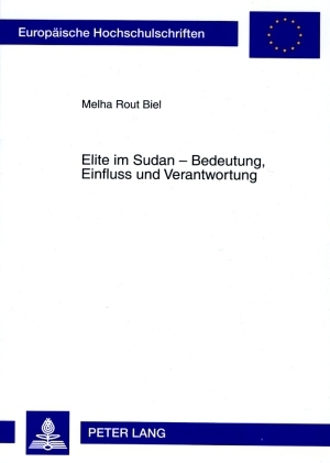 Elite im Sudan – Bedeutung, Einfluss und Verantwortung - Melha Rout Biel