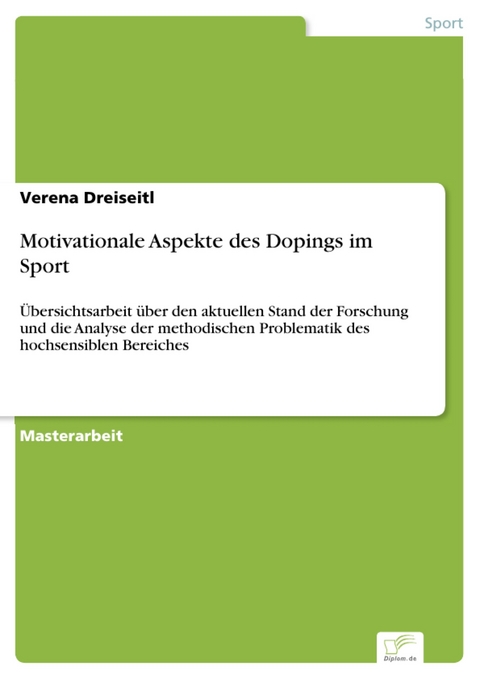 Motivationale Aspekte des Dopings im Sport -  Verena Dreiseitl