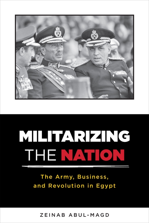 Militarizing the Nation - Zeinab Abul-Magd