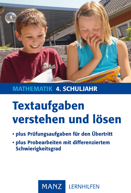 Textaufgaben verstehen und lösen – Mathematik 4. Schuljahr - Gerhard Kempf