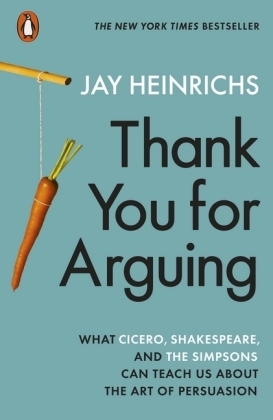 Thank You for Arguing -  Jay Heinrichs