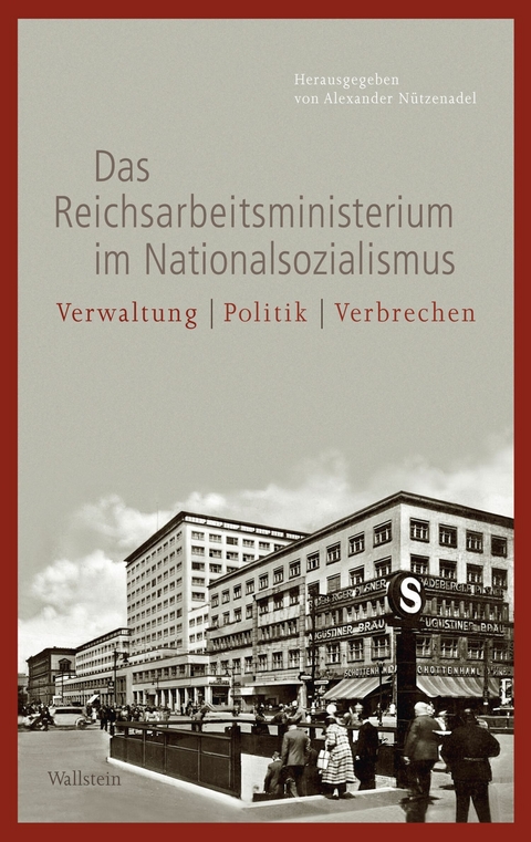 Das Reichsarbeitsministerium im Nationalsozialismus - 