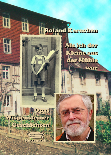 Als ich der Kleine aus der Mühle war - Roland Kernchen