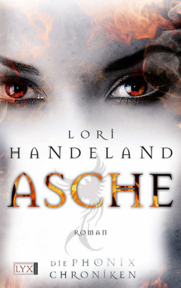 Die Phoenix-Chroniken - Asche - Lori Handeland