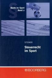 Steuerrecht im Sport - Axel Steiner