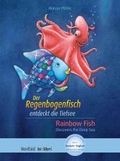 Der Regenbogenfisch entdeckt die Tiefsee - Marcus Pfister