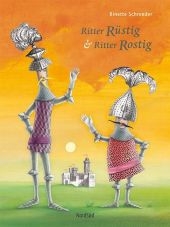 Ritter Rüstig & Ritter Rostig - Binette Schroeder