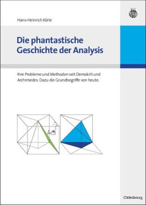 Die phantastische Geschichte der Analysis - Hans-Heinrich Körle