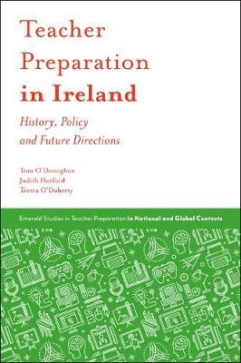 Teacher Preparation in Ireland - Ireland) Harford Judith (University College Dublin, Ireland) O'Doherty Teresa (University of Limerick, Australia) O'Donoghue Thomas (University of Western Australia