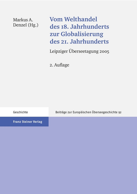 Vom Welthandel des 18. Jahrhunderts zur Globalisierung des 21. Jahrhunderts - 