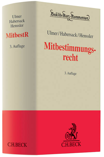 Mitbestimmungsrecht - Peter Hanau, Peter Ulmer, Mathias Habersack, Martin Henssler