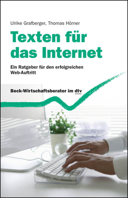 Texten für das Internet - Ulrike Grafberger, Thomas Hörner