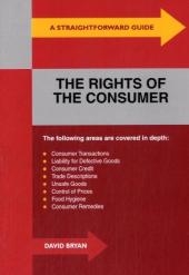 A Straightforward Guide To The Rights Of The Consumer - David Bryan