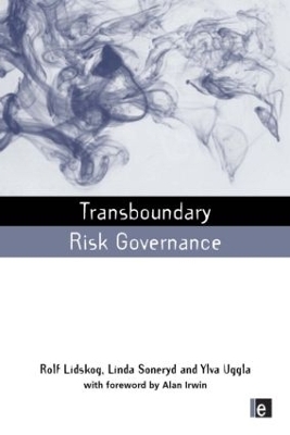 Transboundary Risk Governance - Rolf Lidskog, Linda Soneryd, Ylva Uggla