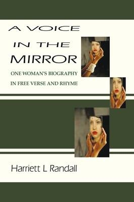 A Voice in the Mirror - Harriett L. Randall