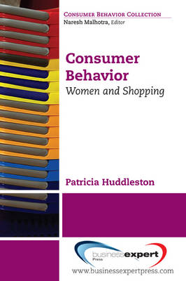 Consumer Behavior -  Patricia Huddleston,  Stella Minahan