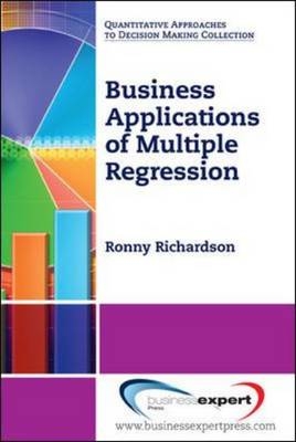 Business Applications of Multiple Regression -  Ronny Richardson