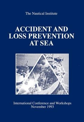 Accident and Loss Prevention at Sea - L.A. Holder, A. T. Thompson, C. J. Parker