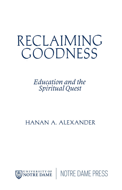 Reclaiming Goodness -  Hanan A. Alexander