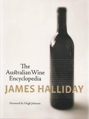 The Australian Wine Encyclopedia - James Halliday