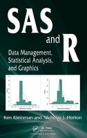 SAS and R - Ken Kleinman, Nicholas J. Horton