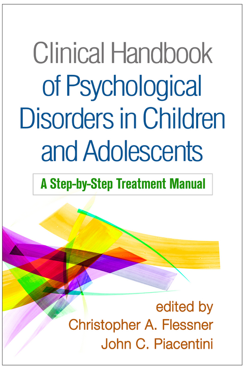 Clinical Handbook of Psychological Disorders in Children and Adolescents - 