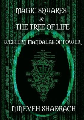 Magic Squares and Tree of Life - Nineveh Shadrach