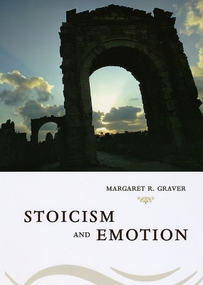 Stoicism and Emotion - Margaret Graver