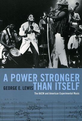 A Power Stronger Than Itself - George E. Lewis