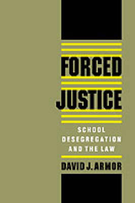 Forced Justice -  David J. Armor