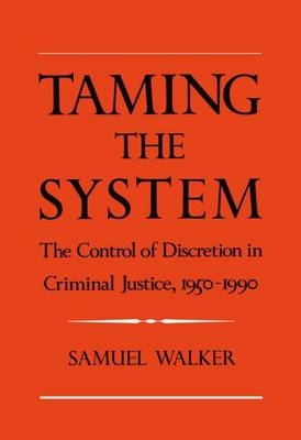 Taming the System -  Samuel Walker