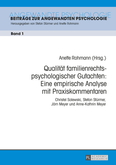 Qualität familienrechtspsychologischer Gutachten: Eine empirische Analyse mit Praxiskommentaren - 