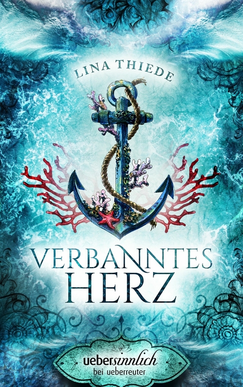 Verbanntes Herz - Lina Thiede