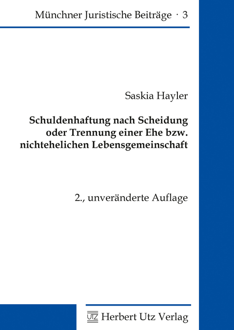 Schuldenhaftung nach Scheidung oder Trennung einer Ehe bzw. nichtehelichen Lebensgemeinschaft - Saskia Hayler