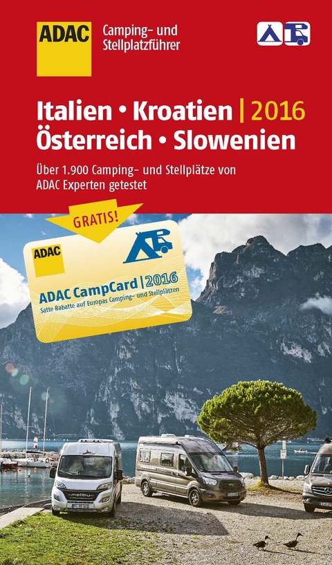 ADAC Camping-/Stellplatzführer Italien, Kroatien, Österreich, Slowenien 2016