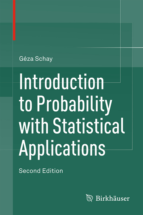 Introduction to Probability with Statistical Applications - Géza Schay